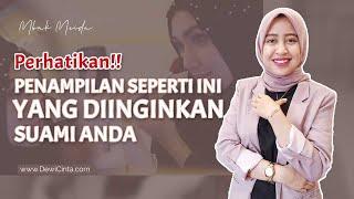 Begini Seharusnya Seorang Istri Tampil Di Depan Suami