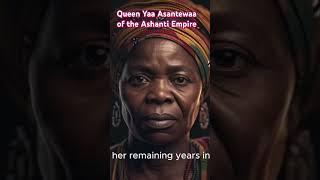 Yaa Asantewaa Queen of the Ashanti Empire Ghana who led battles against British colonisers