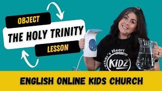 Object Lesson  The Holy Trinity  FHKidz  17 October 2021