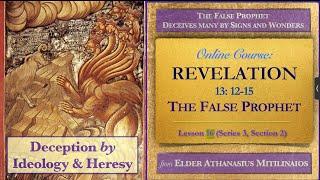 The False Prophet Revelation 13 13-15 — Lesson 16 Series 3