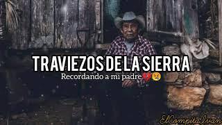 Recordando A Mi Padre_Traviezoz De La Sierra