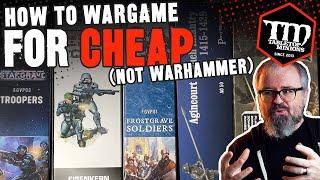 How to Wargame for CHEAP not Warhammer