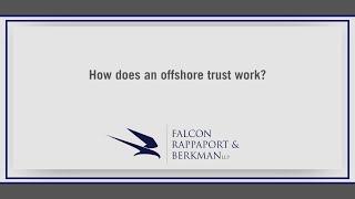 How does an offshore trust really work?