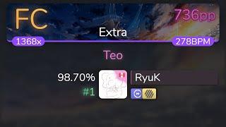 278BPM Live RyuK  Araki - Teo Extra +HDDT 98.70% {#1 736pp FC} - osu