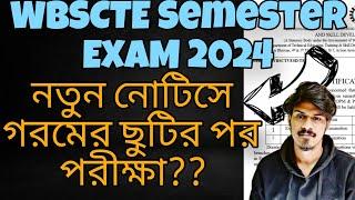 WBSCTE Semester Exam Date 2024 WBSCTE EVEN Sem Routine 2024 WBSCTE New Notice 2024 WBSCTE Notice