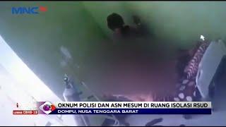 HEBOH Aksi Mesum Oknum Polisi dan ASN di Ruang Isolasi RSUD Dompu - LIM 2201