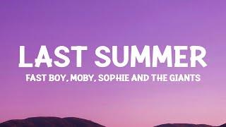 FAST BOY Moby ft. Sophie and The Giants – Last Summer Lyrics