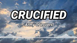 Crucified - Army Of Lovers Lyrics music