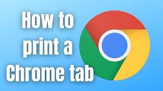 How To Print A Google Chrome TabWebpage