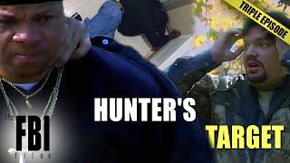 Hunters Target  TRIPLE EPISODE  The FBI Files