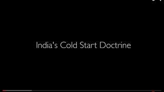 Indias Cold Start Doctrine