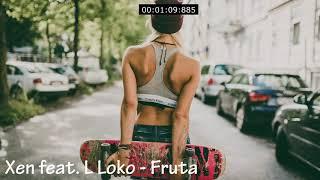 Xen feat. L Loko - Fruta