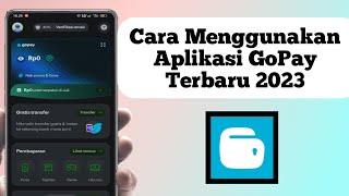 Cara Menggunakan Aplikasi GoPay  Cara Pakai Aplikasi GoPay 2023