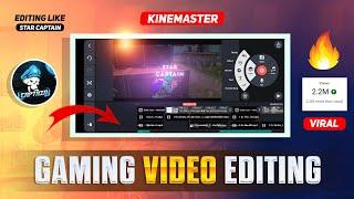 How to Edit Gaming  Video Like @STAR-Captain  Edit Gaming Video in KINEMASTER  Gaming Video Edit