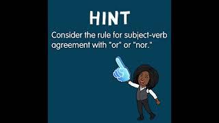 Problem of the Day - Subject Verb Agreement with or or nor.