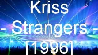 Kriss - Strangers