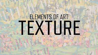 Elements of Art Texture  KQED Arts