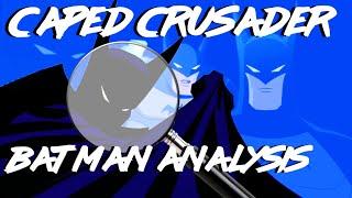 Batman Caped Crusader Batman Analysis