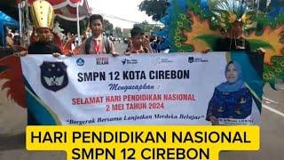 HARI PENDIDIKAN NASIONAL SMPN 12 CIREBON