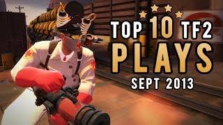 Top 10 TF2 plays - September 2013