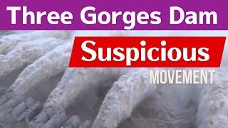 Three Gorges Dam ● Suspicious ● May 20 2024  China Latest information