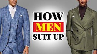 How To Suit Up As An Adult Man