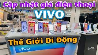 Cập nhật giá điện thoại VIVO tại Thế Giới Di Động Mới Nhất Hôm Nay 52023