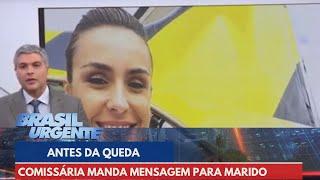 Comissária manda mensagem para marido antes da queda de avião em Vinhedo  Brasil Urgente