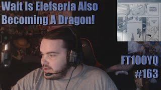 Fairy Tail 100 Year Quest Manga Chapter 163 Reaction Wait Is Elefseria Also Becoming A Dragon