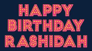 Happy Birthday Rashidah