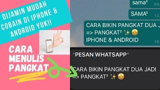 WHATSAPP TUTORIAL  CARA MENULIS TANDA PANGKAT DI WA