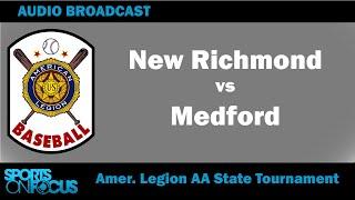 Medford vs New Richmond  Round 1 AA American Legion State Tournament