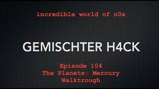 Gemischter H4ck - Episode 104 - Vulnhub The Planets Mercury Walkthrough