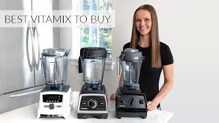 BEST VITAMIX to Buy  Vitamix Models Comparison