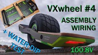 VXwheel 4 - Assembly Wiring and Water dip test - EP3