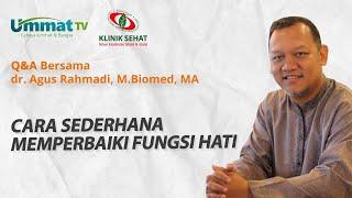 dr. Agus Rahmadi - Cara Sederhana Memperbaiki Fungsi Hati