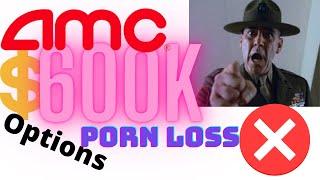 AMC 600k loss porn #amcnews #gamestop #superstonk #wallstreetbets #treystrades