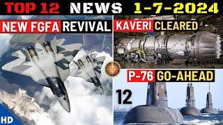 Indian Defence Updates  FGFA RevivalKaveri Engine ClearedNagastra-2 OrderProject-76 Approved