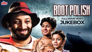 Boot Polish बूट पोलिश 1954 Full Movie Video Jukebox  David Raj Kapoor  Mohd Rafi & Asha Bhosle