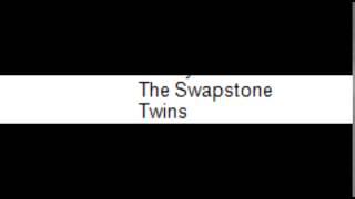 The Swapstone Twins