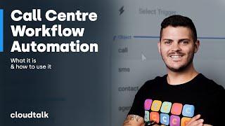 How To Use Workflow Automation for Your Call Center + Set Up In CloudTalk