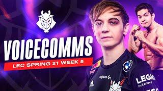 Mikyx Hits Caps?  LEC Spring 2021 Week 5 Voicecomms