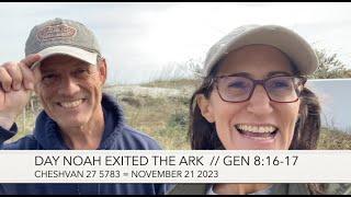 Today on Gods Calendar Cheshvan 27 5783 - Noah Exited The Ark by Christine & Carlos Vales