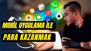 Mobil Uygulama Yaparak Para Kazanmak  Mobil Uygulama Kaç Para Kazandırır  Nasıl Yapılır