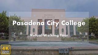 Pasadena City College PCC - Virtual Walking Tour 4k 60fps