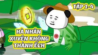 Hà Nhân Xuyên Không Thành Ếch  │   Tập 1 - 4  │ Ngọt Ngào Review