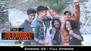 Roadies S19  कर्म या काण्ड  Episode 35  Prince Narula और उसकी Gang का Best Performance