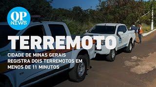 Cidade de Minas Gerais registra dois terremotos em menos de 11 minutos  O POVO NEWS
