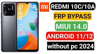 Redmi 1010A10c FRP Bypass Miui 14 Without pc Latest Security