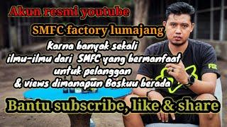 Akun resmi SMFC factory lumajang